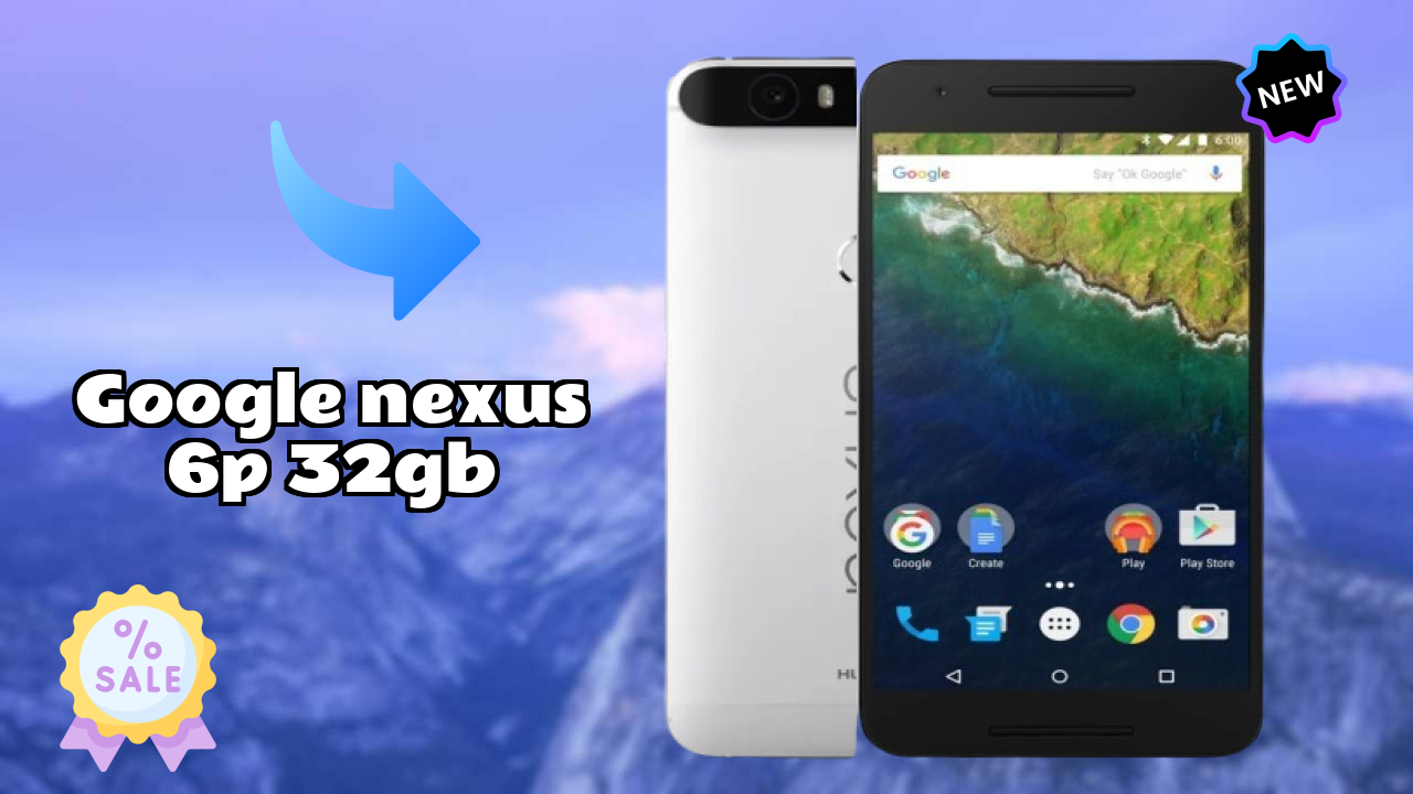 Google Nexus 6P 32GB at ₹39,999 - Best Deal Available Now