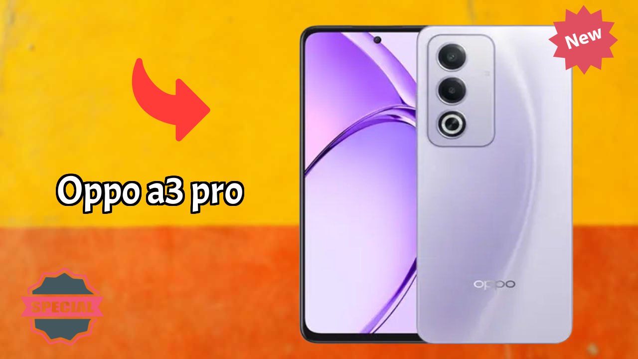 OPPO A3 Pro at ₹16,999 - Complete Specifications