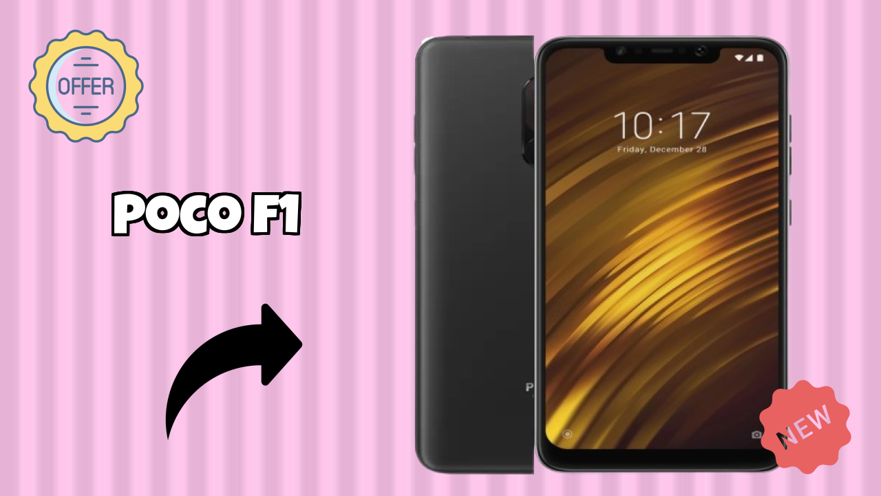 POCO F1 at ₹12,499 - Best Features Highlighted