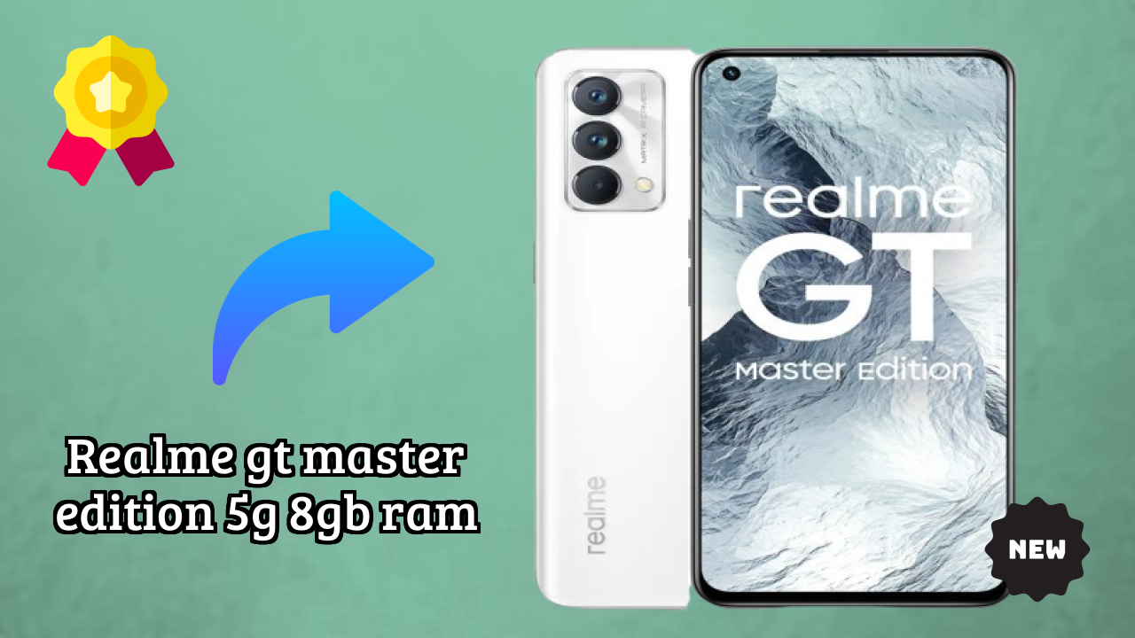 2026 Realme GT Master Edition 5G 8GB RAM is best for this Budget Smartphones