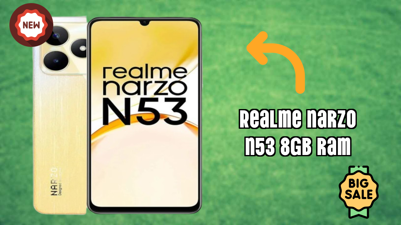Realme Narzo N53 8GB RAM at ₹8,750 - Best Features Highlighted