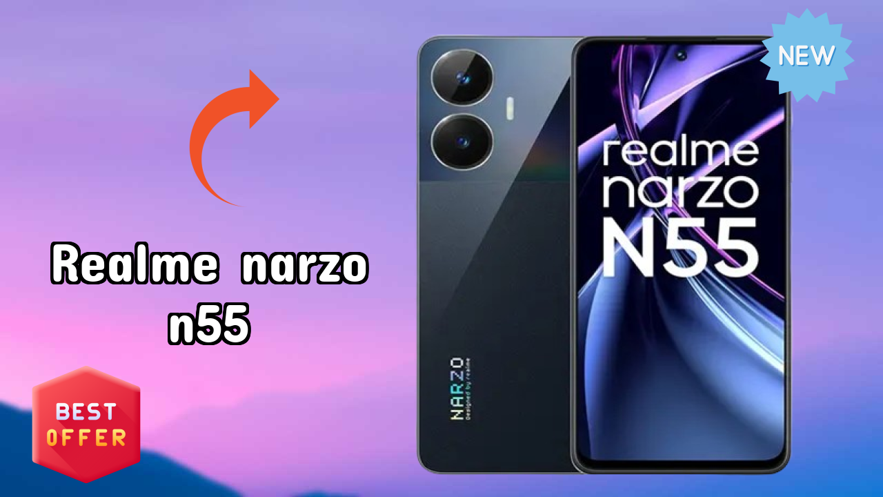 Realme Narzo N55 at ₹11,999 - Best Deal Available