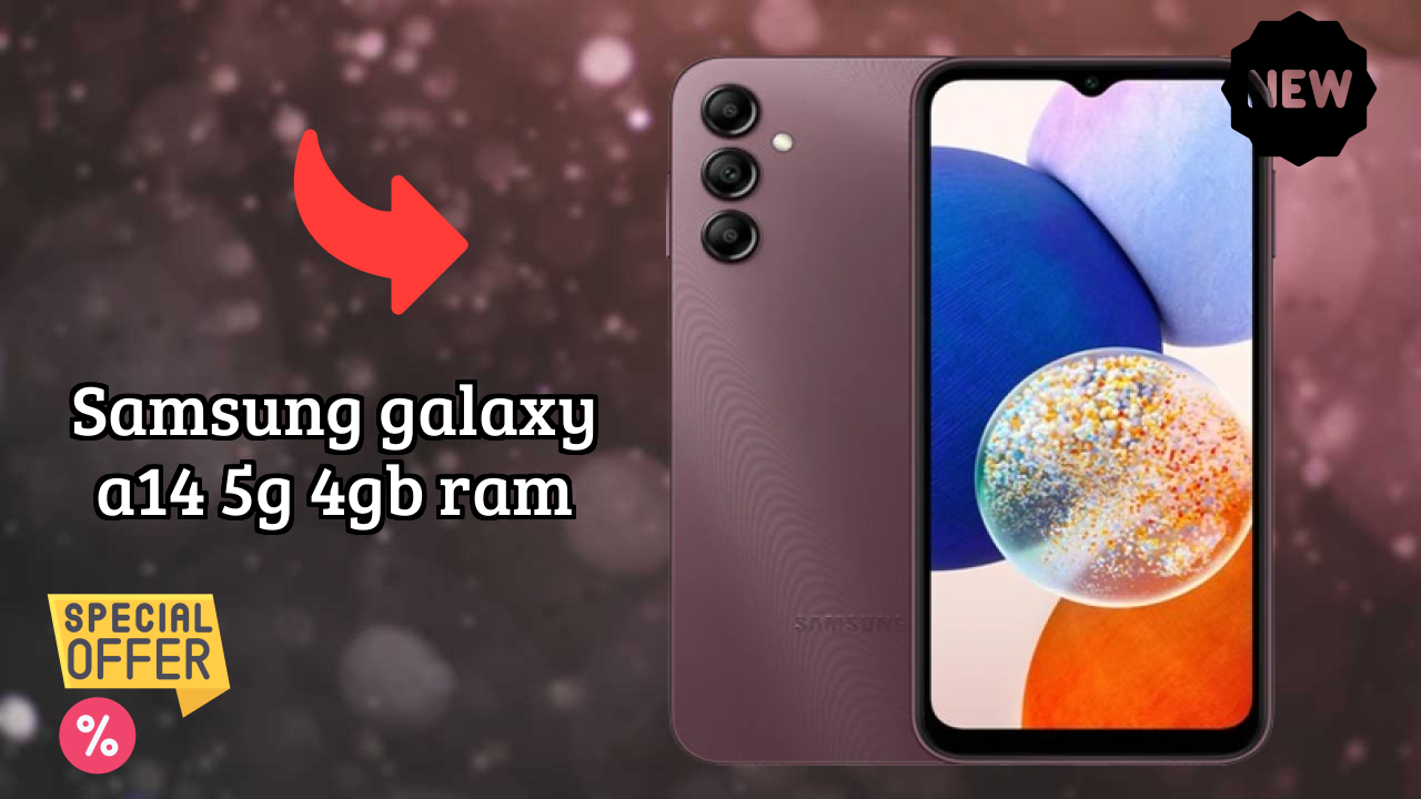 Why Samsung Samsung Galaxy A14 5G 4GB RAM is Perfect for Content Creators