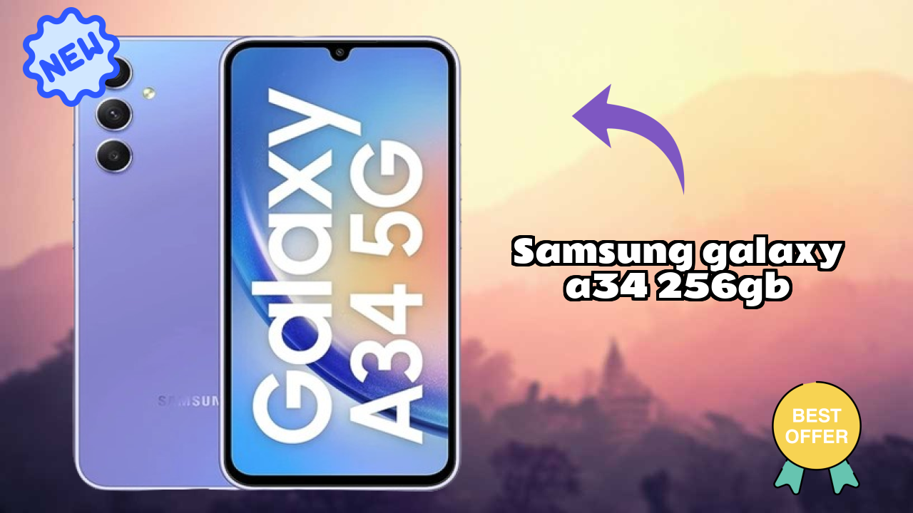Samsung Galaxy A34 256GB 2026 vs Market Competition – Expert Verdict
