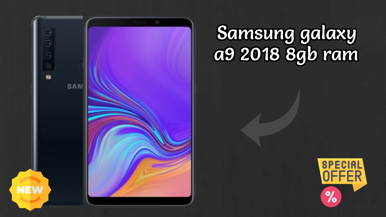 Samsung Galaxy A9 2018 8GB RAM Display Size: 6.3 Inches (16 Cm) Screen Review