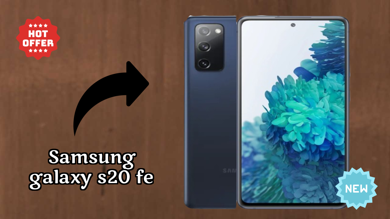 Is Samsung Galaxy S20 FE Leading the Mobile Market in 2026?
