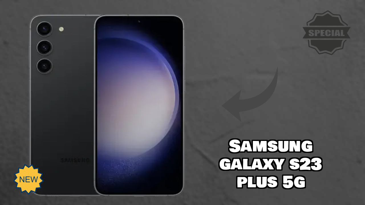 Samsung Galaxy S23 Plus 5G at ₹94,999 - Best Deal Available Now