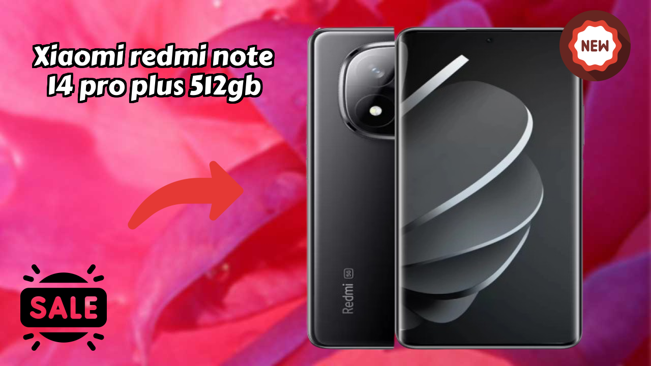 Xiaomi Redmi Note 14 Pro Plus 512GB at ₹31,000 - Best Features & Specifications